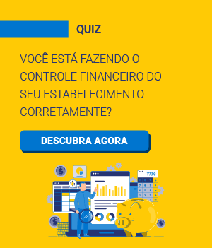 [QUIZ] Você está fazendo o controle financeiro do seu estabelecimento corretamente?